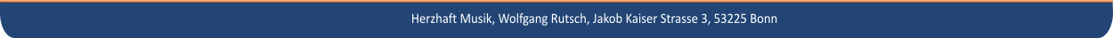 Herzhaft Musik, Wolfgang Rutsch, Jakob Kaiser Strasse 3, 53225 Bonn