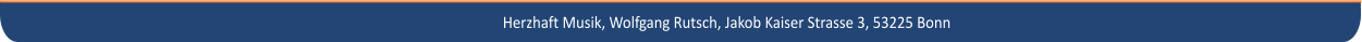 Herzhaft Musik, Wolfgang Rutsch, Jakob Kaiser Strasse 3, 53225 Bonn